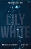 Lily White (eBook, ePUB) Lily White (eBook, ePUB)