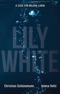 Lily White (eBook, ePUB) - Christian Schunemann, Schunemann; Jelena Volic, Volic