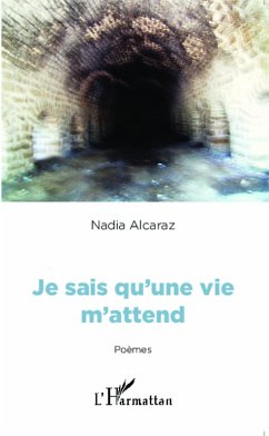 Je sais qu'une vie m'attend (eBook, PDF) - Alcaraz