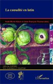 La causalité en latin (eBook, PDF) La causalité en latin (eBook, PDF)