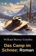Das Camp im Schnee: Roman (eBook, ePUB) - Bild 1