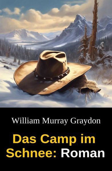 Das Camp im Schnee: Roman (eBook, ePUB)