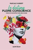 Le dating pleine conscience (eBook, ePUB) Le dating pleine conscience (eBook, ePUB)