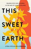 This Sweet Earth (eBook, ePUB)