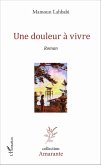 Une douleur à vivre (eBook, PDF)