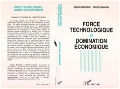 Force technologique et domination économique (eBook, PDF) - Uzunidis; Boutillier