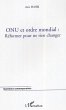 ONU et ordre mondial : réformer pour... - Bild 1