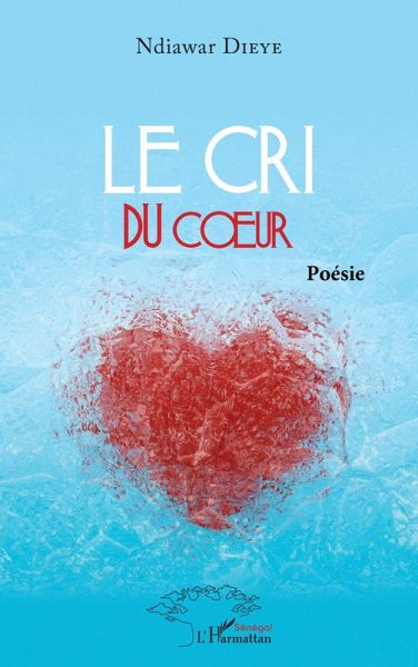 Le cri du coeur (eBook, PDF)