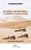 Des mines "antinational" à l'origine de la crise malienne (eBook, PDF) Des mines "antinational" à l'origine de la crise malienne (eBook, PDF)