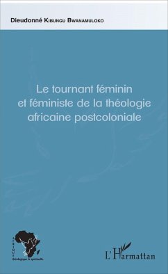 Cover Le tournant féminin et féministe de la théologie africaine postcoloniale (eBook, PDF)