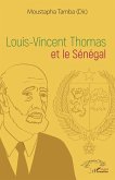 Louis-Vincent Thomas et le Sénégal (eBook, PDF)