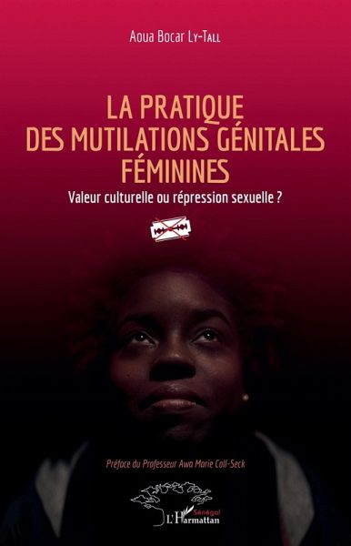 La pratique des mutilations génitales féminines (eBook, PDF) La pratique des mutilations génitales féminines (eBook, PDF)