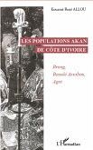 Les populations Akan de Côte d'Ivoire (eBook, ePUB) Les populations Akan de Côte d'Ivoire (eBook, ePUB)
