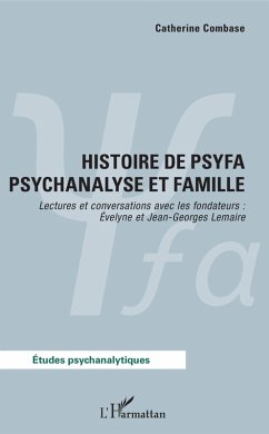 Histoire de psyfa psychanalyse et famille (eBook, PDF) - Combase