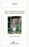 Devoir marronner aujourd'hui dans l'espace des Guyanes (eBook, PDF)