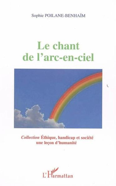 Le chant de l'arc-en-ciel (eBook, ePUB) Le chant de l'arc-en-ciel (eBook, ePUB)