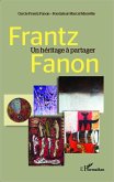 Frantz Fanon un héritage à partager (eBook, PDF)