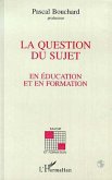 La question du sujet en éducation et en formation (eBook, PDF)