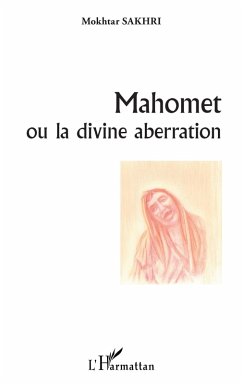 Cover Mahomet ou la divine aberration (eBook, PDF)