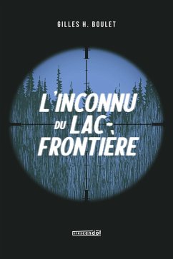 Cover L'inconnu du Lac Frontière - TOME 1 (eBook, ePUB)