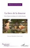 La force de la douceur (eBook, PDF)