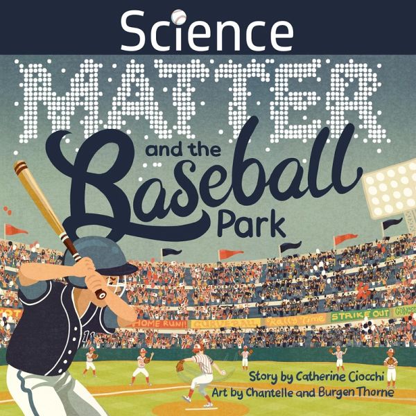 Science, Matter and the Baseball Park (eBook, ePUB) Science, Matter and the Baseball Park (eBook, ePUB)