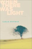 When There Was Light (eBook, ePUB) When There Was Light (eBook, ePUB)