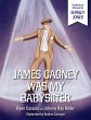 James Cagney Was My Babysitter (eBook,... - Bild 1