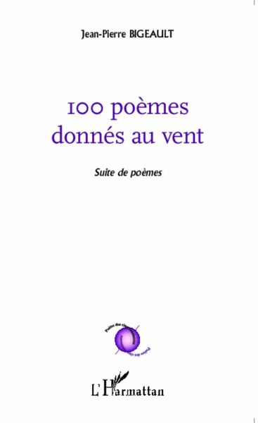 100 poèmes donnés au vent (eBook, PDF) 100 poèmes donnés au vent (eBook, PDF)