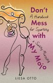 Don't Mess With My Mojo (eBook, ePUB)