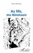 Ma fille, ma Minotaure (eBook, PDF) - Bild 1