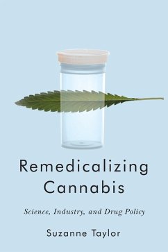 Remedicalizing Cannabis (eBook, PDF) - Taylor, Suzanne