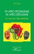 Ni afro-pessimisme ni afro-idéalisme... - Bild 1