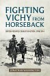Fighting Vichy from Horseback (eBook,... - Bild 1