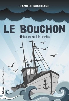 Le Bouchon 1 - Tsunami sur l'île interdite (eBook, ePUB) Cover Le Bouchon 1 - Tsunami sur l'île interdite (eBook, ePUB)