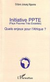 Initiative PPTE (Pays Pauvres Très Endettés) (eBook, ePUB) Initiative PPTE (Pays Pauvres Très Endettés) (eBook, ePUB)