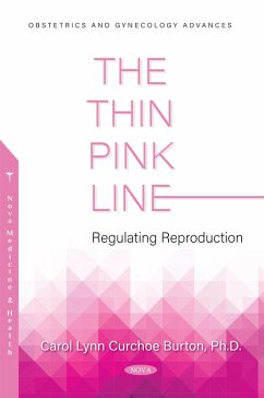 Thin Pink Line: Regulating Reproduction (eBook, PDF) Thin Pink Line: Regulating Reproduction (eBook, PDF)