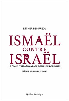 Ismaël contre Israël (eBook, ePUB) - Esther Benfredj, Benfredj