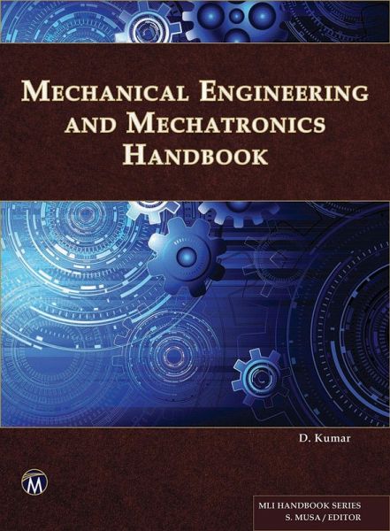 Mechanical Engineering and Mechatronics Handbook (eBook, ePUB) Mechanical Engineering and Mechatronics Handbook (eBook, ePUB)