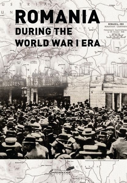 Romania during the World War I Era (eBook, ePUB)