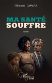 Ma sante souffre (eBook, PDF)