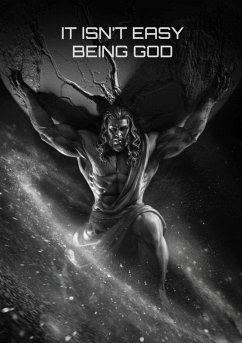 It Isn't Easy Being God (eBook, ePUB) - Marciano, Thomas
