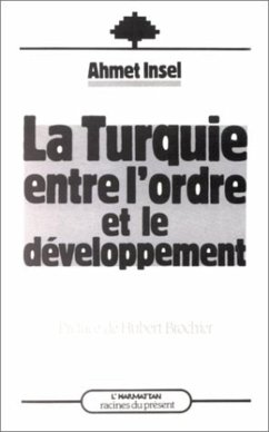 La Turquie entre l'ordre et le développement (eBook, PDF) - Insel