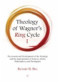 Theology of Wagner's Ring Cycle I (eBook, PDF)