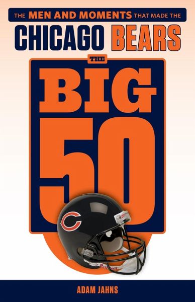 Big 50: Chicago Bears (eBook, ePUB) Big 50: Chicago Bears (eBook, ePUB)