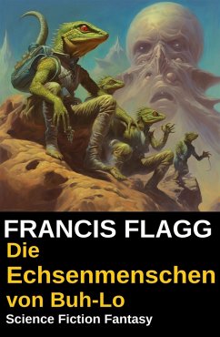 Cover Die Echsenmenschen von Buh-Lo: Science Fiction Fantasy (eBook, ePUB)