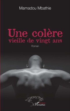 Une colère vieille de vingt ans (eBook, PDF) Cover Une colère vieille de vingt ans (eBook, PDF)