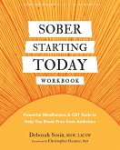 Sober Starting Today Workbook (eBook, ePUB) Sober Starting Today Workbook (eBook, ePUB)