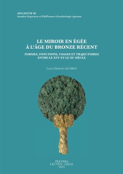 Le miroir en Egee a l'age du Bronze recent (eBook, PDF) - Alvarez, L. E.