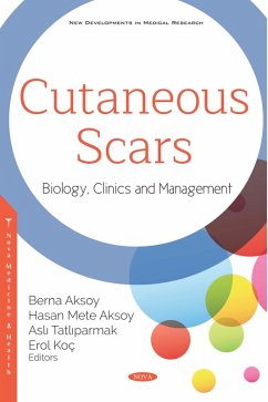 Cutaneous Scars: Biology, Clinics and Management (eBook, PDF)